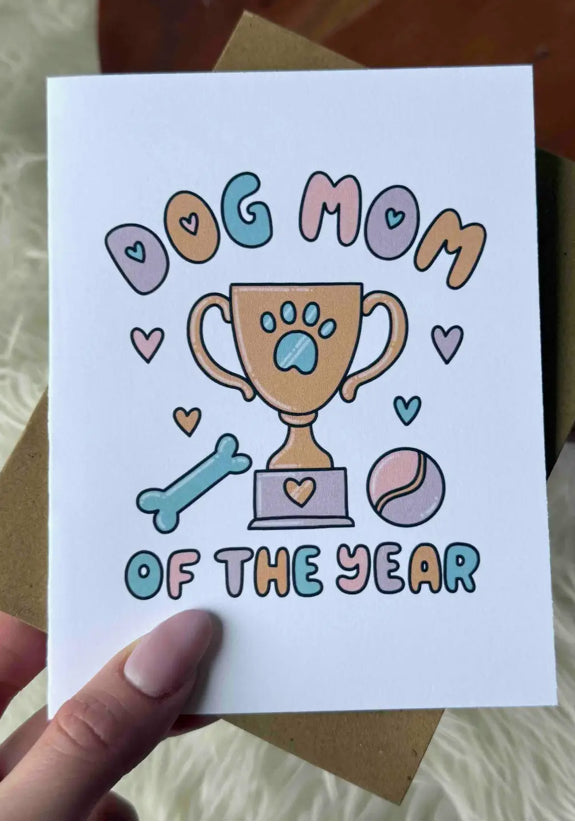 Dog Mom Of The Year Greeting Card